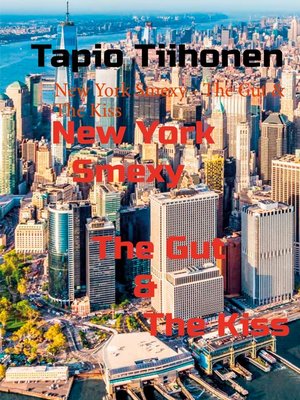 cover image of New York Smexy--The Gut & the Kiss
